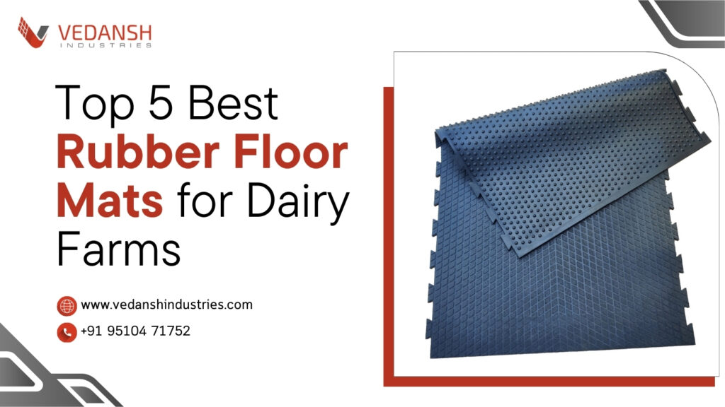 Top 5 Best Rubber Floor Mats for Dairy Farms